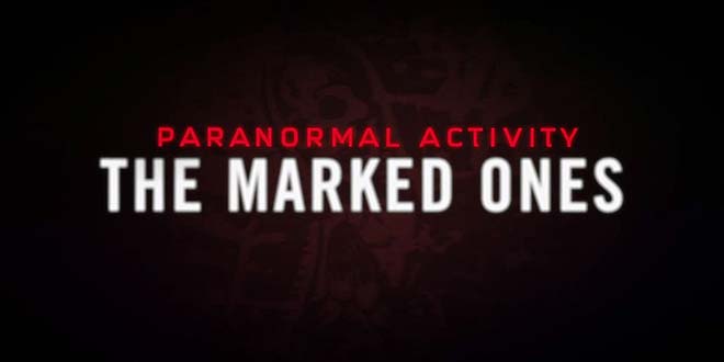Paranormal Activity - The Marked-Ones